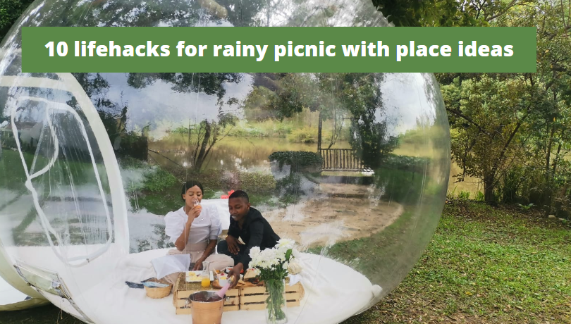 10 lifehacks for rainy picnic with place ideas